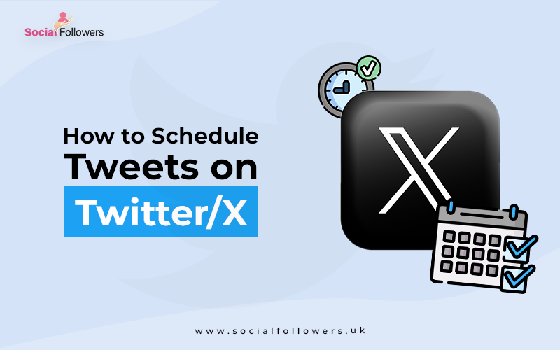 How To Schedule, View, Edit or Delete Tweets on Twitter /X